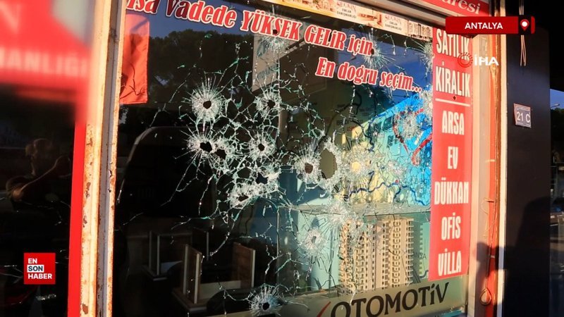 Antalya’da bir iş yeri kurşunlandı, yol savaş alanına döndü