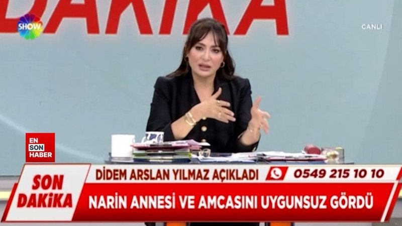 Didem Arslan Yılmaz: Narin anne ve amcasını uygunsuz şekilde gördü