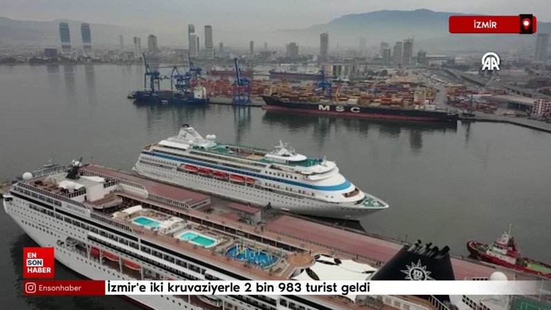 İzmir'e iki kruvaziyerle 2 bin 983 turist geldi