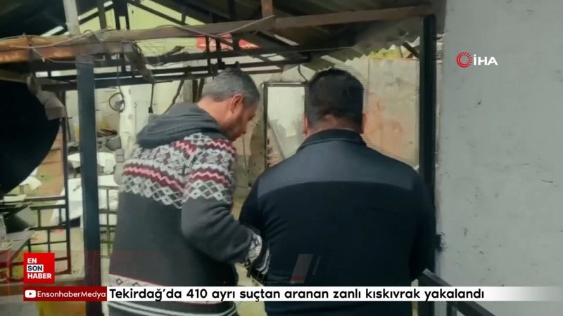 Tekirdağ'da 410 ayrı suçtan aranan zanlı kıskıvrak yakalandı