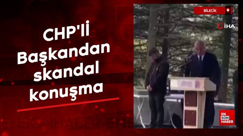 CHP'li Başkandan skandal konuşma