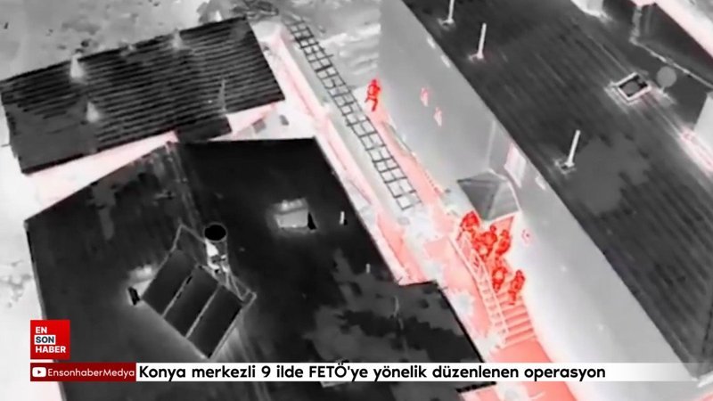 Konya merkezli FETÖ operasyonunda 20 şüpheli yakalandı