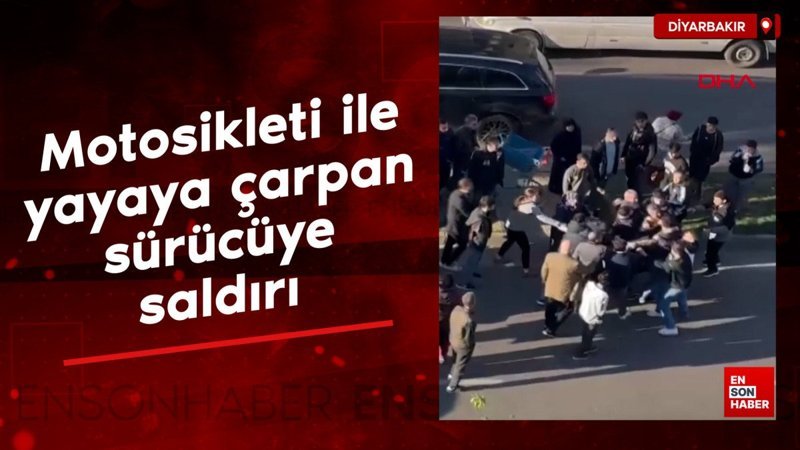 Diyarbakır'da motosikleti ile yayaya çarpan sürücüye saldırı