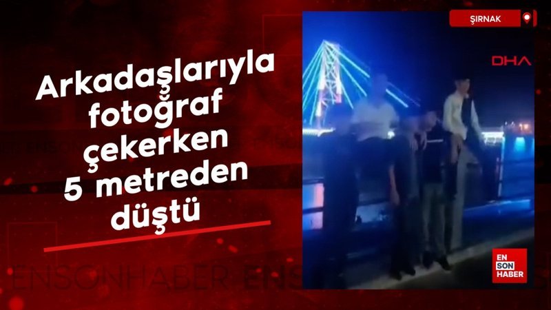 Şırnak'ta arkadaşlarıyla fotoğraf çekerken 5 metreden düştü