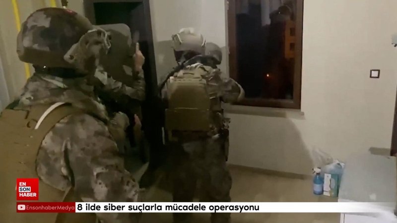 68 ilde siber suçlarla mücadele operasyonu