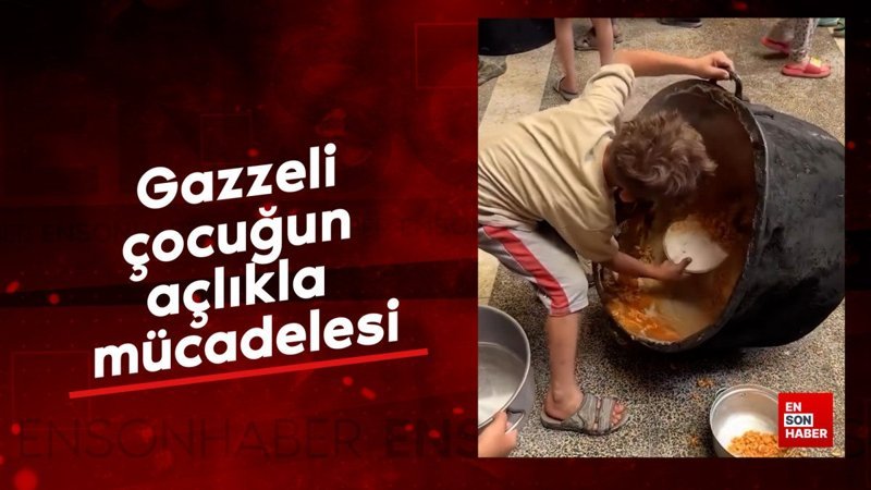 Gazzeli çocuğun açlıkla mücadelesi