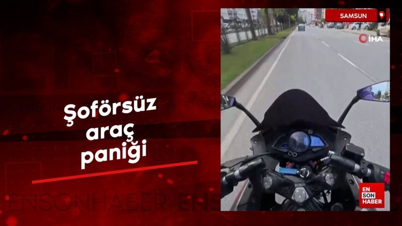 Samsun trafiğinde şoförsüz araç paniği