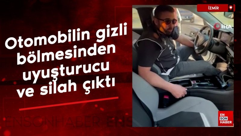İzmir'de otomobilin gizli bölmesinden uyuşturucu ve silah çıktı