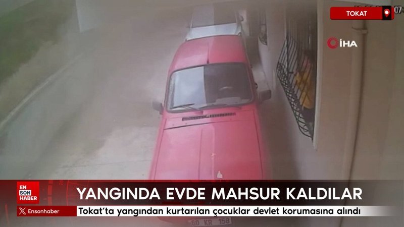 Tokat'ta yangından kurtarılan çocuklar devlet korumasına alındı