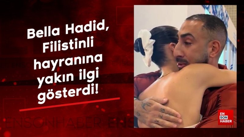 Bella Hadid, Filistinli hayranına yakın ilgi gösterdi!