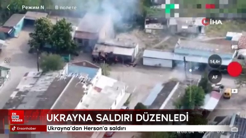 Ukrayna'dan Herson'a saldırı