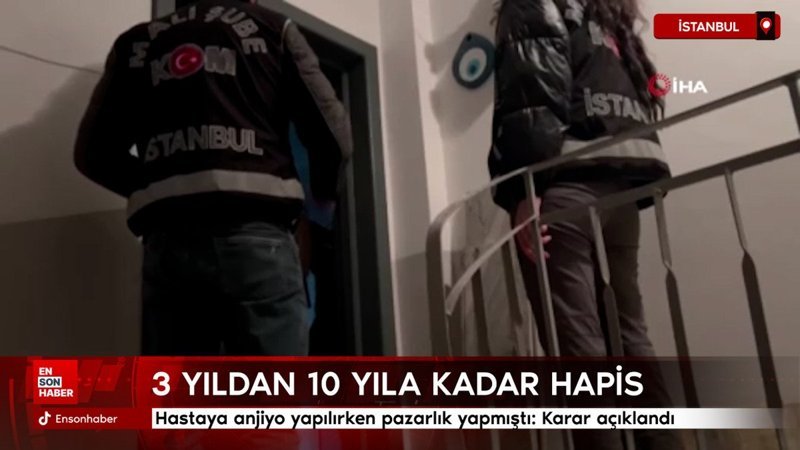 İstanbul'da hastaya anjiyo yapılırken pazarlık yapmıştı: Karar açıklandı