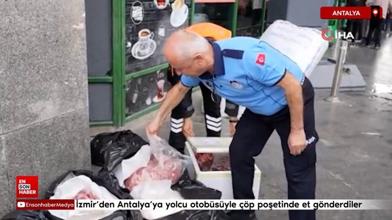 İzmir'den Antalya'ya yolcu otobüsüyle çöp poşetinde 300 kilo et gönderdiler