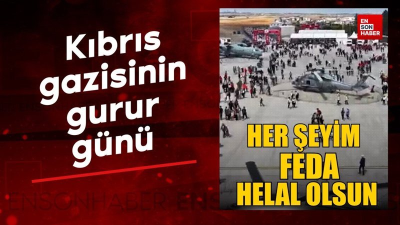 Teknofest'te konuşan Kıbrıs gazisi: Milli silahlarımız var, gururluyuz