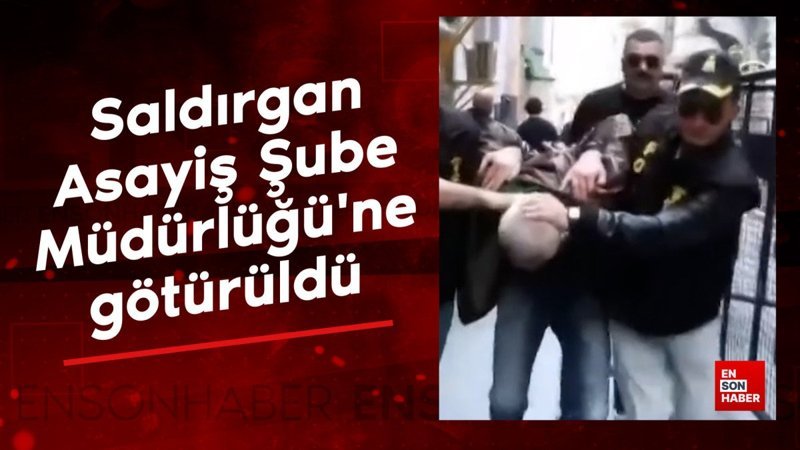 Özgür Özel'e saldıran şahıs Asayiş Şube Müdürlüğü'ne götürüldü