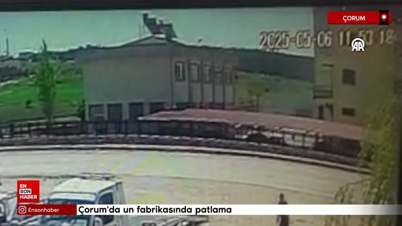 Çorum'da un fabrikasında patlama