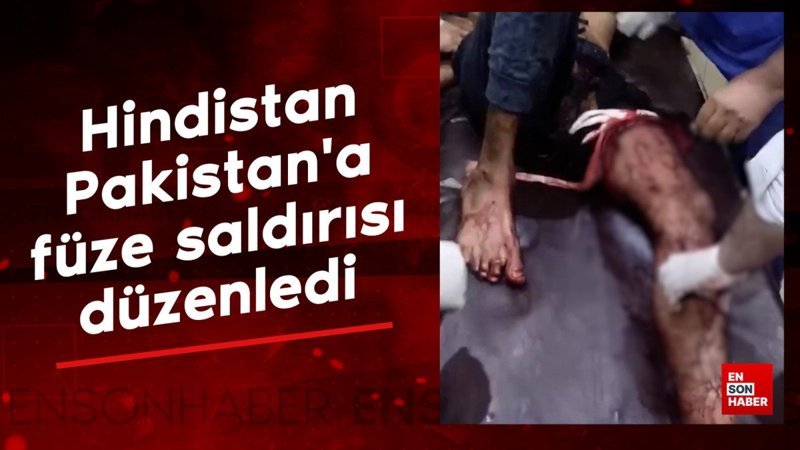 Hindistan, Pakistan'a füze saldırısı düzenledi