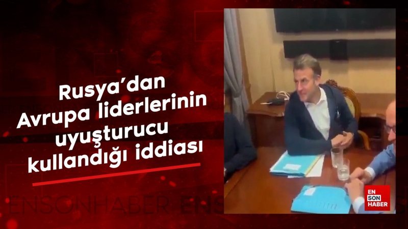 Rusya'dan Avrupa liderlerinin uyuşturucu kullandığı iddiası