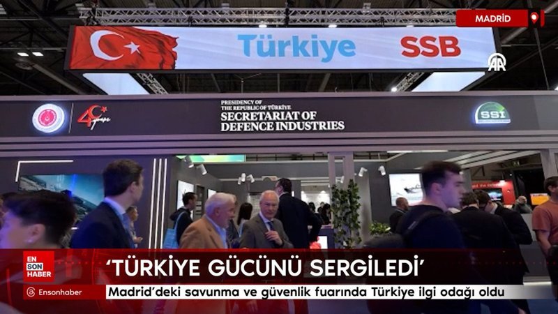 Madrid'deki savunma ve güvenlik fuarında Türkiye, 32 firmayla ilgi odağı