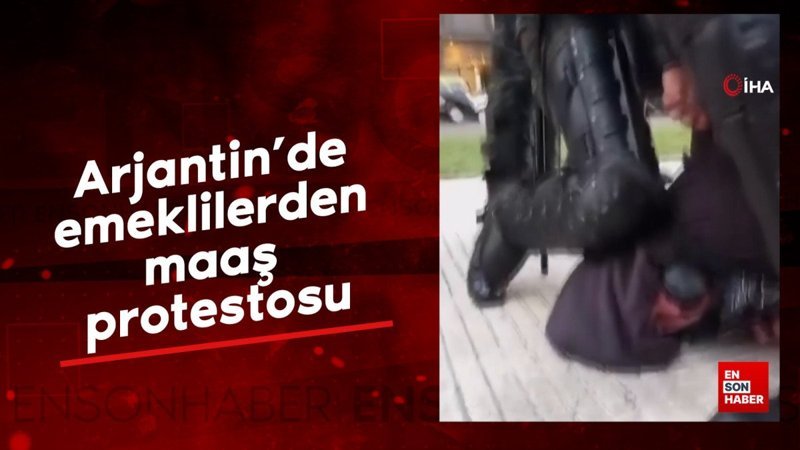 Arjantin’de emeklilerden maaş protestosu