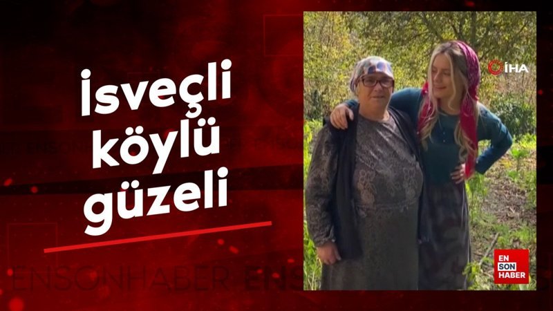 Türkiye'nin gönüllü turizm elçisi: İsveçli köylü güzeli