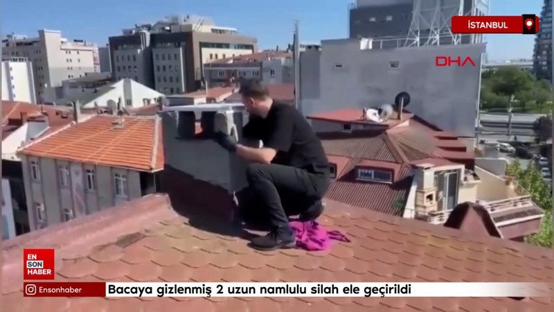 Bahçelievler'de operasyon: Bacaya gizlenmiş 2 uzun namlulu silah ele geçirildi