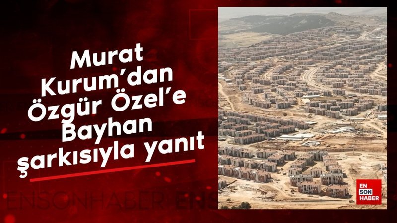 Murat Kurum'dan Özgür Özel'e Bayhan şarkısıyla yanıt