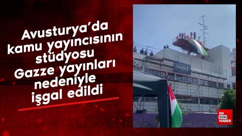 Avusturya’da kamu yayıncısının stüdyosu Gazze yayınları nedeniyle işgal edildi