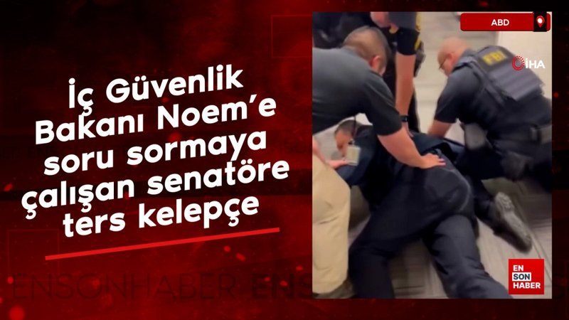 İç Güvenlik Bakanı Noem'e soru sormaya çalışan senatöre ters kelepçe