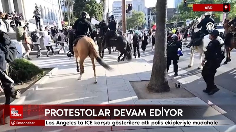 Los Angeles'ta ICE karşıtı gösterilere atlı polis ekipleriyle müdahale