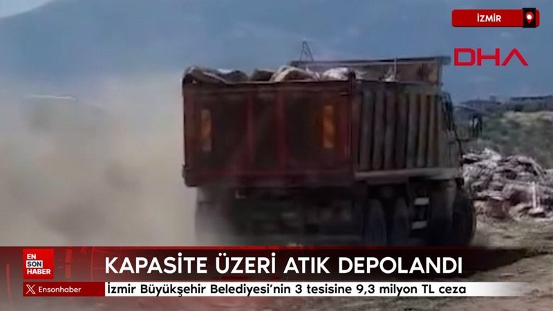 İzmir Büyükşehir Belediyesi'nin 3 tesisine 9,3 milyon TL ceza