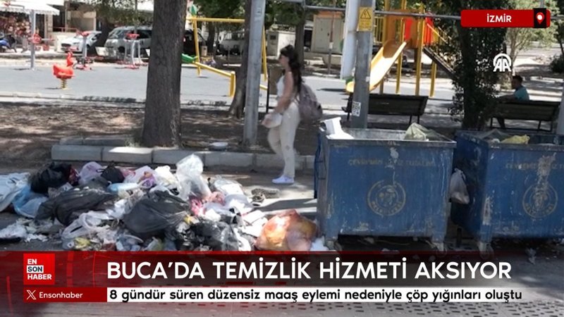 İzmir'de 8 gündür süren düzensiz maaş eylemi nedeniyle çöp yığınları oluştu