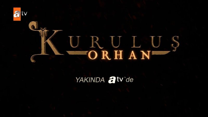 Kuruluş Orhan Yeni Sezon İlk Tanıtımı