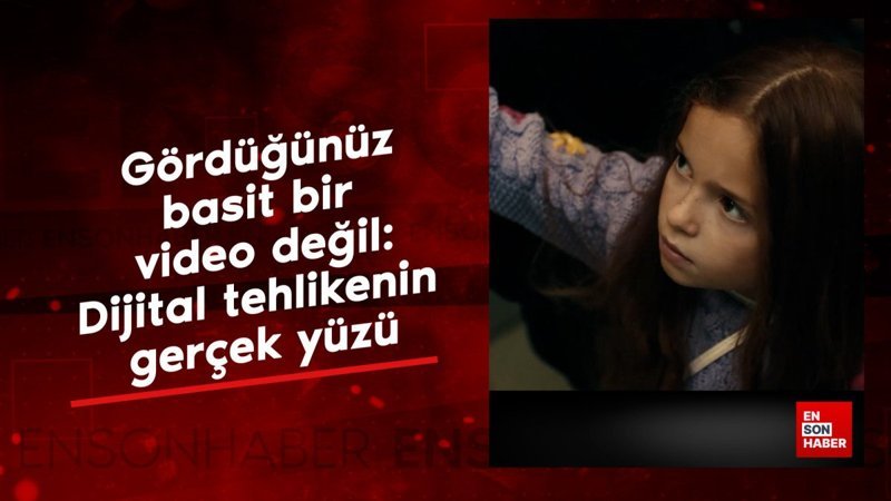 Gördüğünüz basit bir video değil; dijital tehlikenin gerçek yüzü