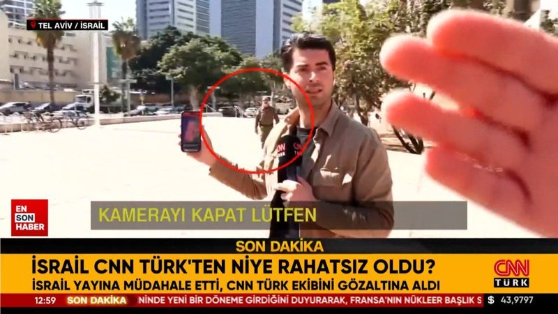 İsrail yayına müdahale etti: CNN TÜRK ekibini gözaltına aldı